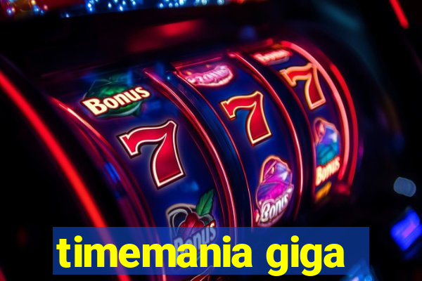 timemania giga-sena